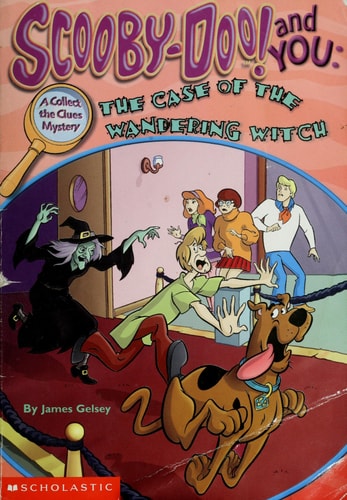 Scooby-Doo! and You: The Case of the Wandering Witch (A Collect the Clues Mystery)
