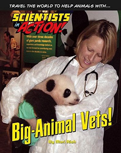 Big-Animal Vets! (Scientists in Action)