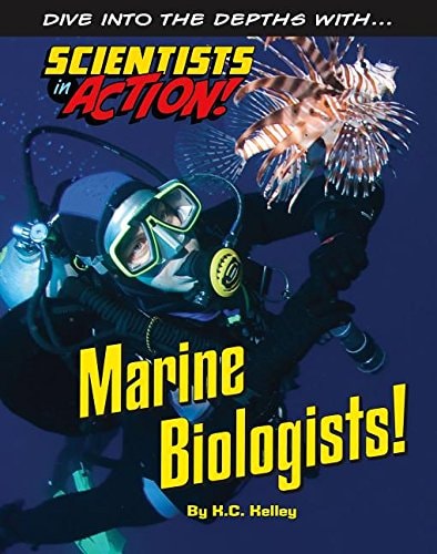 Marine Biologists! (Scientists in Action)