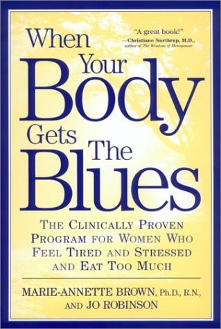 When Your Body Gets the Blues