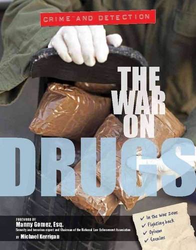 The War on Drugs (Crime and Detection)