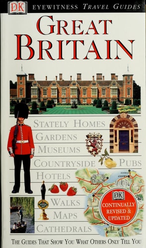 Eyewitness Travel Guide to Great Britain (revised)
