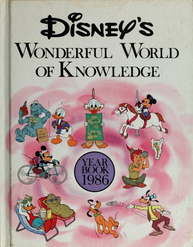 Disney's Wonderful World of Knowledge, Year Book 1986
