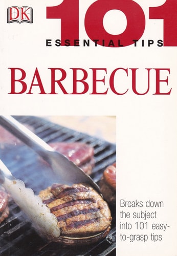 DK 101 Barbecue (101 Essential Tips)
