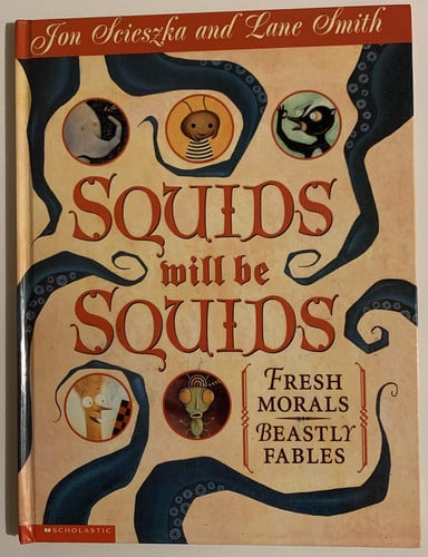 Squids Will be Squids Fresh Morals, Beastly Fables