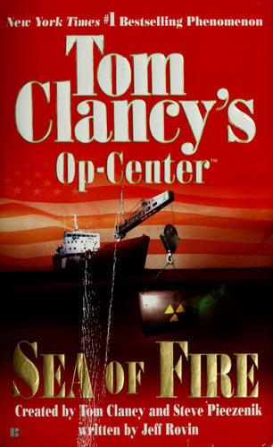 Sea of Fire (Tom Clancy's Op-Centre, Book 10)