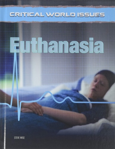 Euthanasia (Critical World Issues)