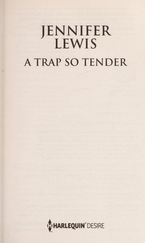 A Trap So Tender