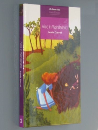Alice in Wonderland (The Boston Globe Family Classics Series, 3)