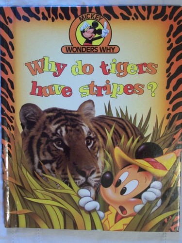 mickey wonders why: why do tigers have stripes?