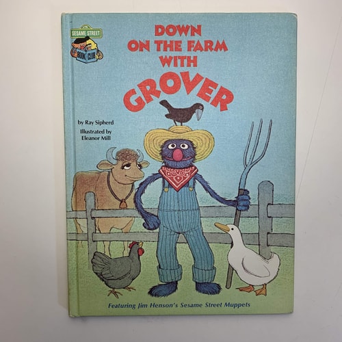 Down on the Farm with Grover: Featuring Jim Henson's Sesame Street Muppets