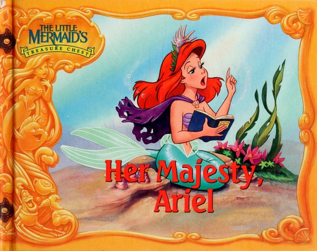 Her Majesty, Ariel (The Little Mermaids's Treasure Chest Series)