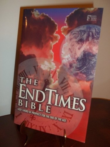 The End Times Bible: God's Word of Prophecy