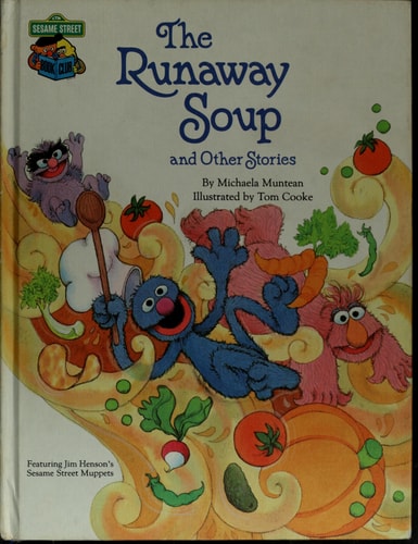 The runaway soup and other stories (CTW Sesame Street silly stories)