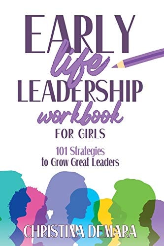Early Life Leadership Workbook for Girls