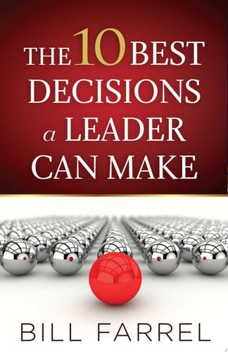 The 10 Best Decisions a Leader Can Make