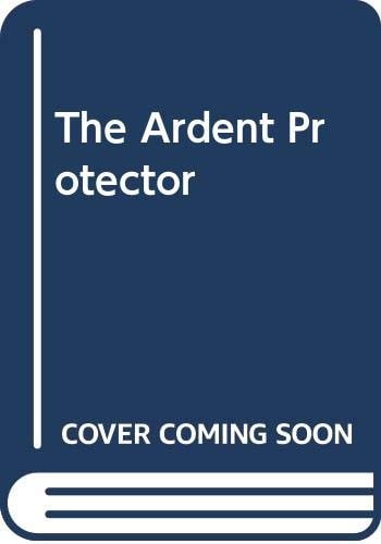 The Ardent Protector