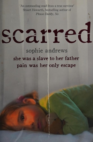 Scarred: She was a slave to her father. Pain was her only escape.