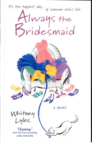 Always the Bridesmaid (A Cate Padgett Novel)