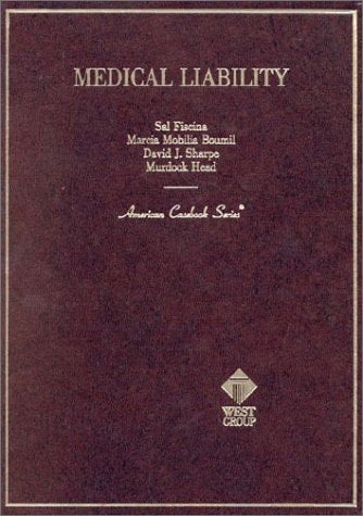 Medical Liability (American Casebook Series)