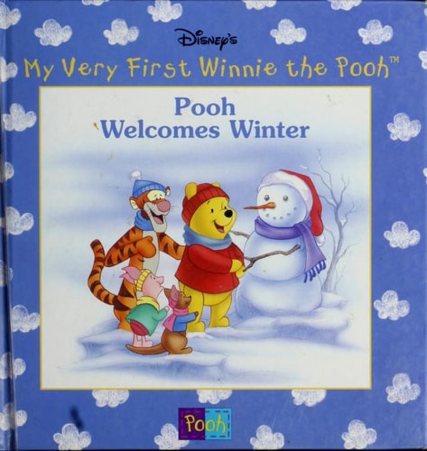 Disney's My Very First Winnie the Pooh; Pooh Welcomes Winter