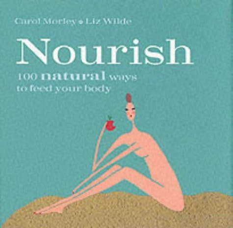 Nourish: 100 Natural Ways