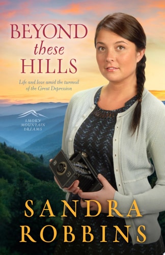 Beyond These Hills (Volume 3) (Smoky Mountain Dreams)