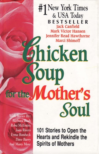 Chicken Soup For The Mother's Soul