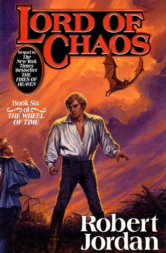 Lord of Chaos Book Six of 'The Wheel of Time'