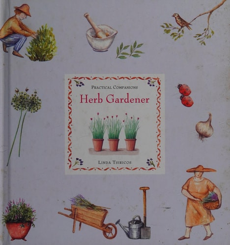 Herb Gardener Practical Companion (Practical Companions)