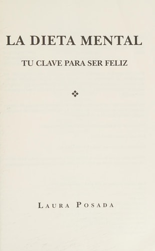 La dieta mental: Tu clave para ser feliz (Spanish Edition)
