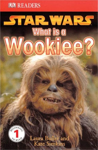 Star Wars: What Is A Wookiee? (DK Readers, Level 1)