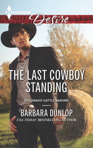 The Last Cowboy Standing (Colorado Cattle Barons)
