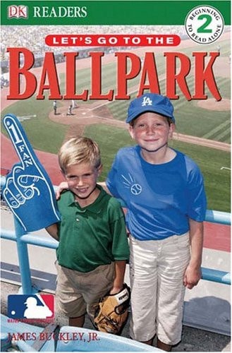 Let's Go To The Ballpark (DK Readers, Level 2)