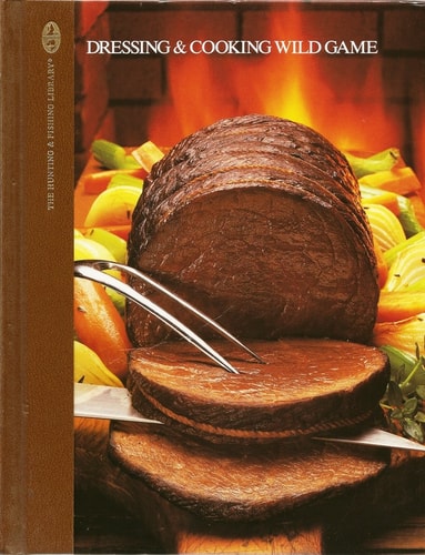Dressing & Cooking Wild Game