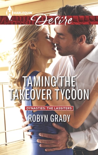 Taming the Takeover Tycoon (Dynasties: The Lassiters)