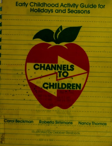 Channels to Children Early Childhood Activity Guide for Holidays and Seasons