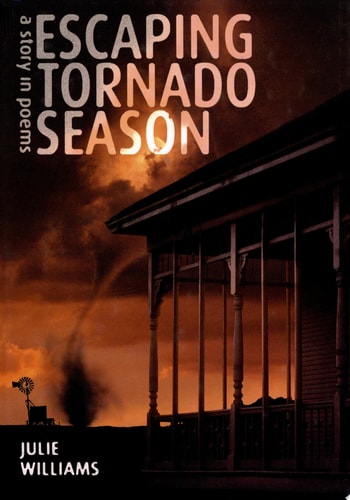 Escaping Tornado Season: A Story in Poems