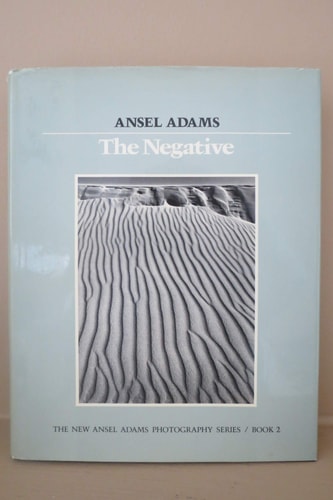 The New Ansel Adams Photography Series: The negative