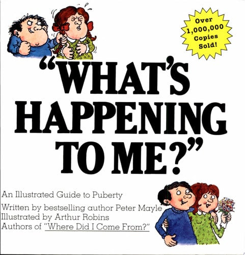 "What's Happening to Me?" A Guide to Puberty