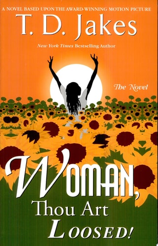Woman, Thou Art Loosed! the Novel