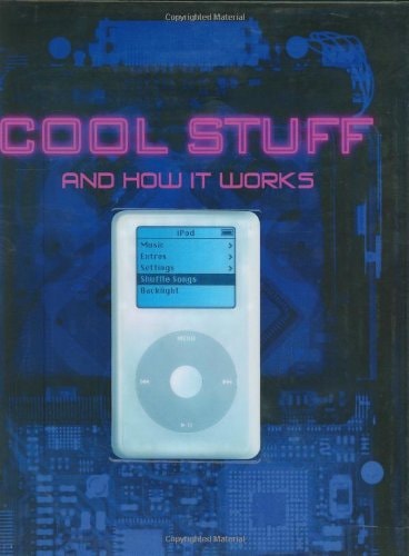 Cool Stuff and how it Works