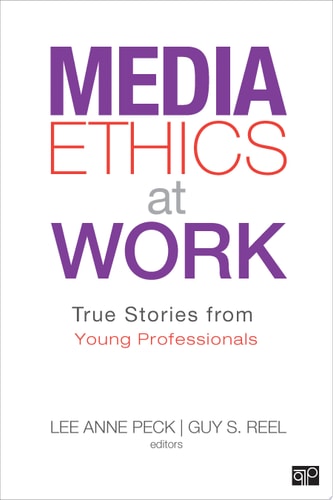 Media Ethics at Work: True Stories from Young Professionals