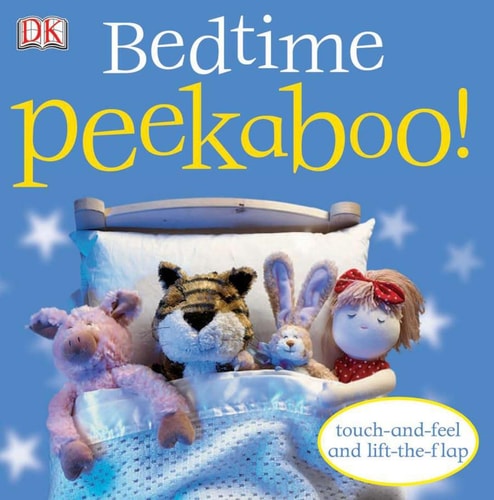 Bedtime Peekaboo! Touch-and-Feel and Lift-the-Flap