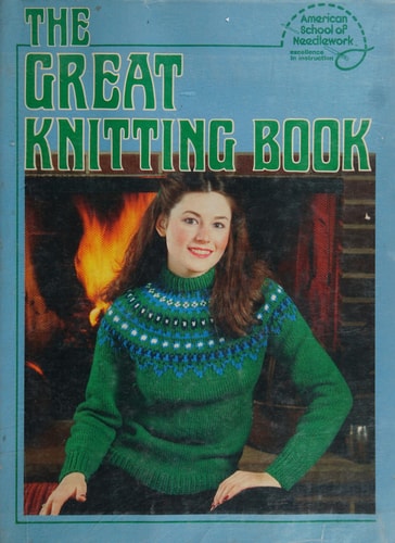 American School of Needlework Presents the Great Knitting Book