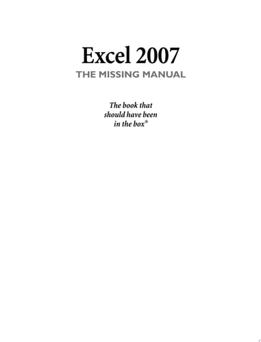 Excel 2007: The Missing Manual