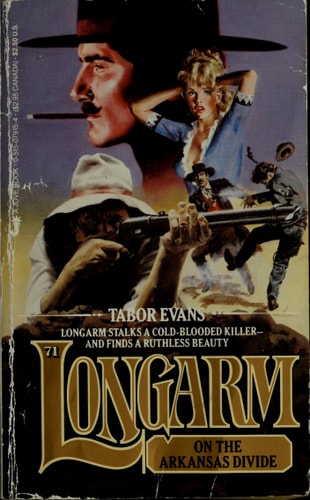 Longarm on the Arkansas Divide (Longarm #71)