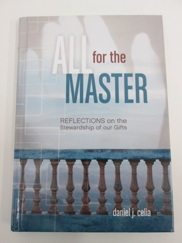 All for the Master: Reflections on the Stewardship of Our Gifts