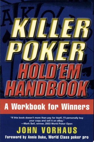 Killer Poker Hold'em Handbook: A Workbook for Winners