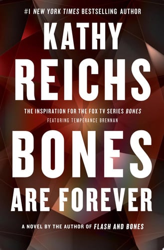 Bones Are Forever A Novel